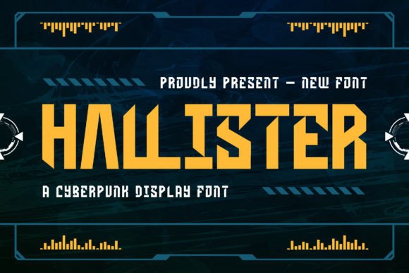 Hallister: The Cyberpunk Display Font Redefining Futuristic Design