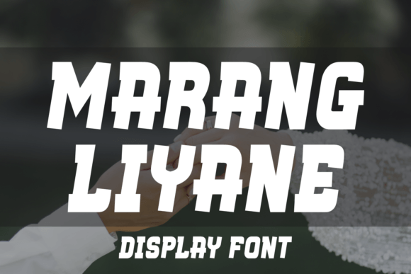 Marang Liyane: Bold Display Font for Impact