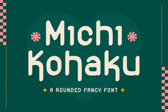 Michi Kohaku: Balancing Playfulness and Professionalism in Rounded Typography