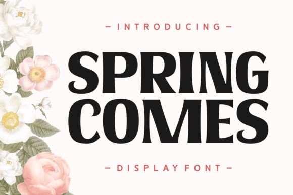 Spring Comes: Evaluating a Modern Display Font for Design Projects
